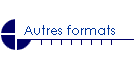 Autres formats