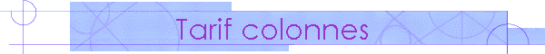 Tarif colonnes