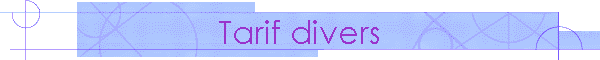 Tarif divers